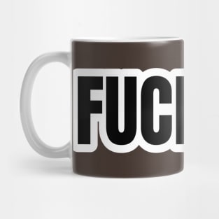 Fuck off Mug